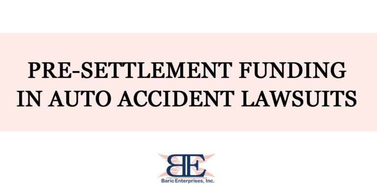 Pre-Settlement Funding in Auto Accident Lawsuits